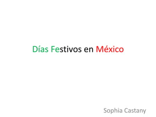 Días Festivos en México SophiaCastany 