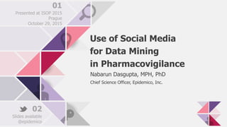 Use of Social Media for Data Mining in Pharmacovigilance | PPTX