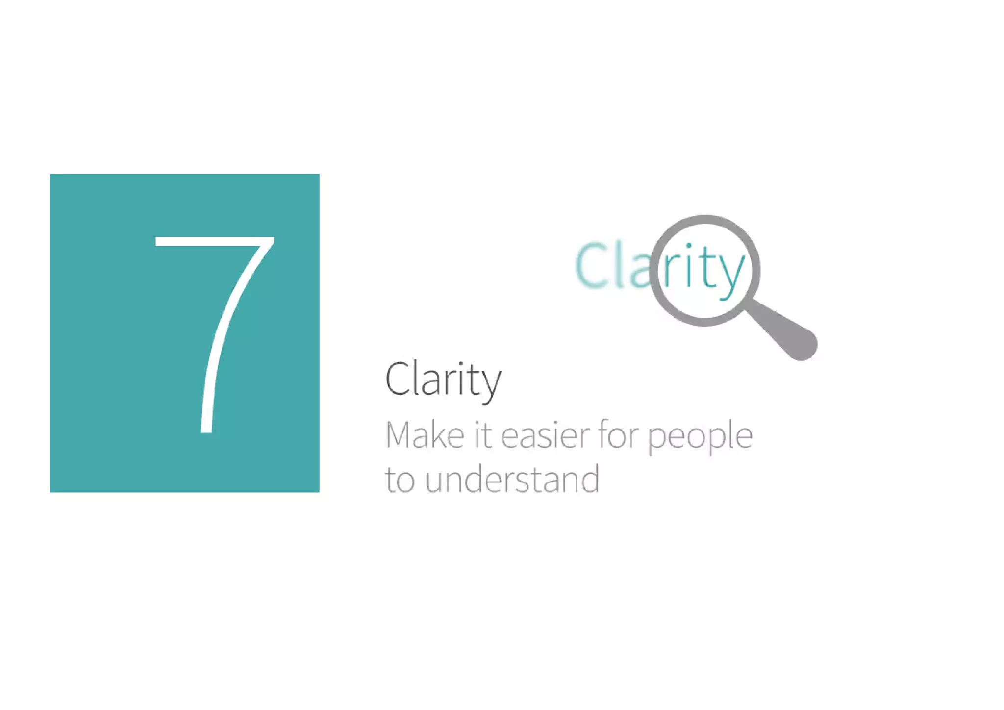 7 - Clarity