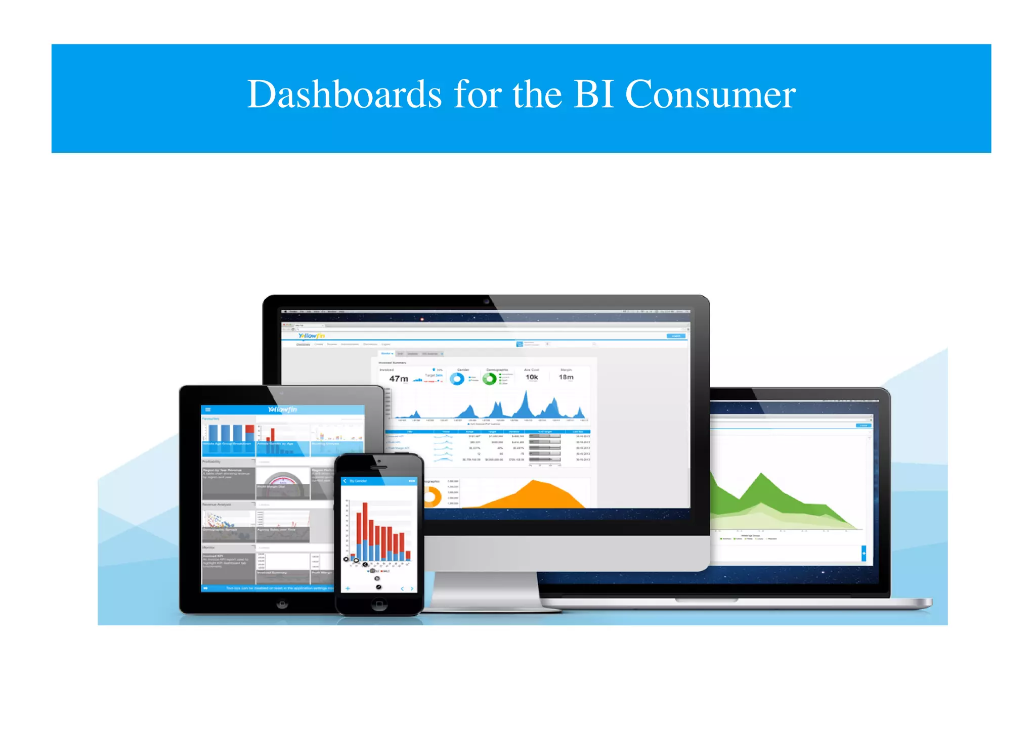 Dashboards for the BI Consumer