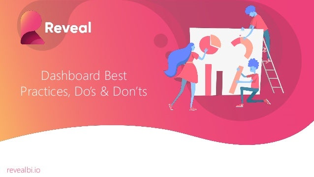 Dashboard Best Practices Do S Don Ts Dashboard Best Practices Do S Don Ts