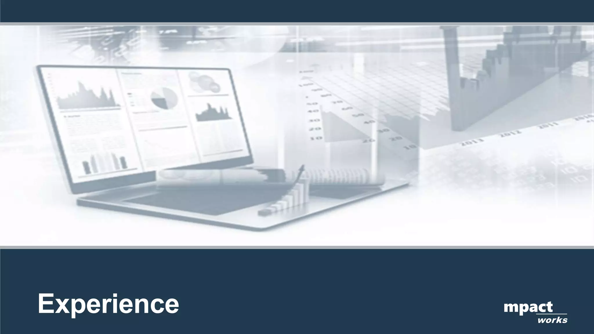 Experience mpact
works
 