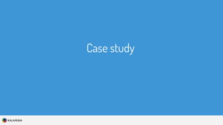 Case study
 
