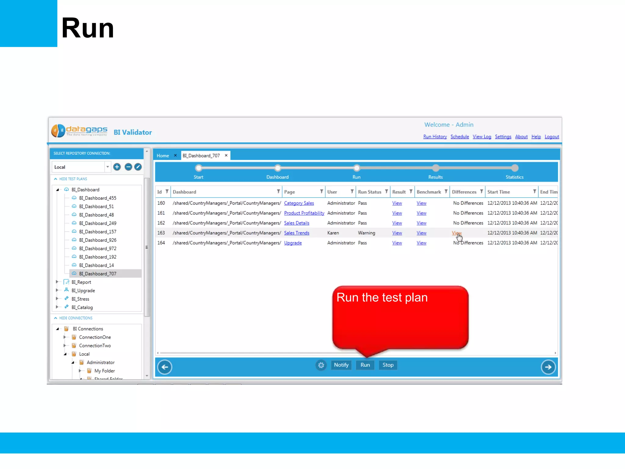 Run

Run the test plan

 