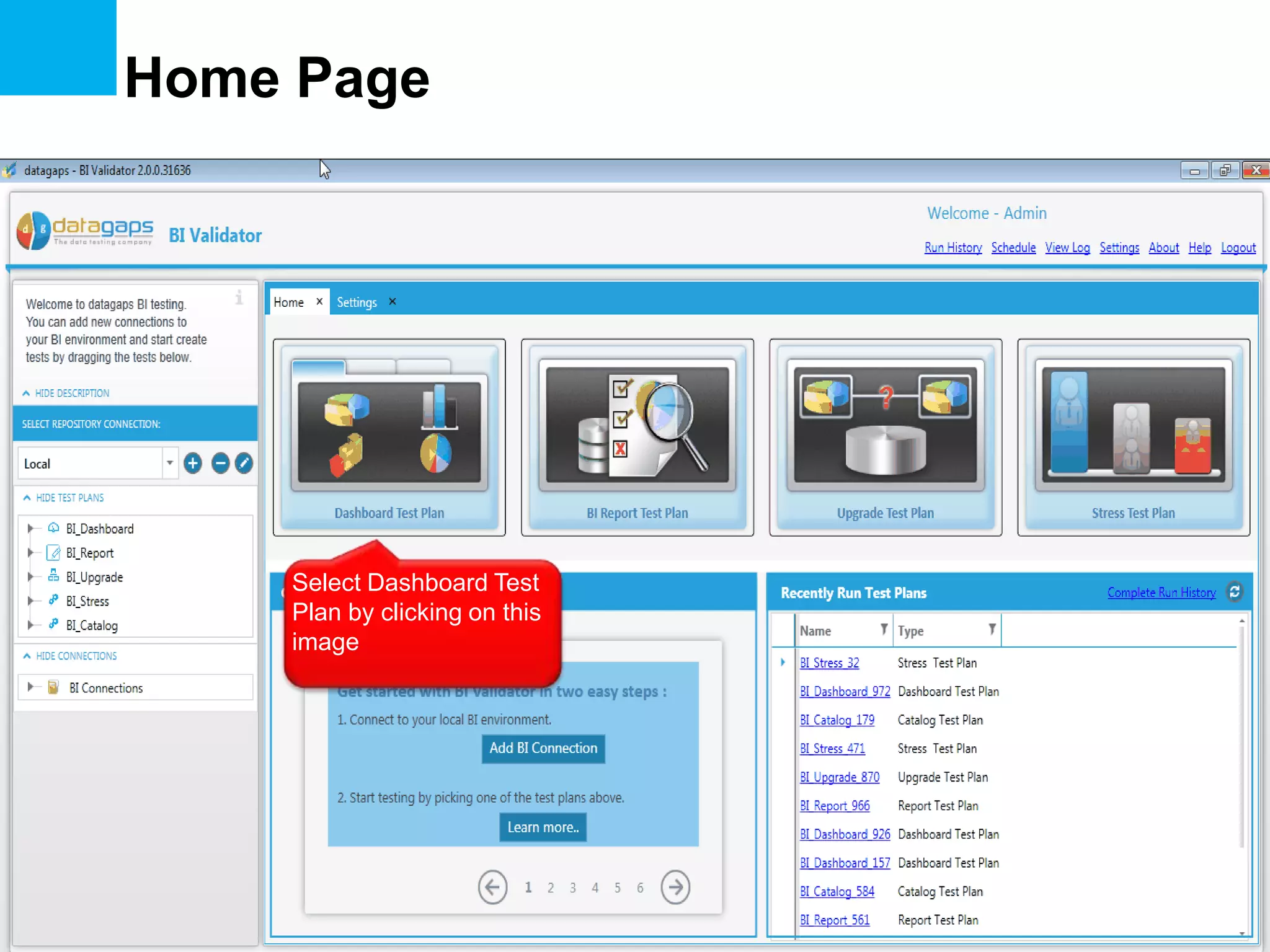 Home Page

Select Dashboard Test
Plan by clicking on this
image

 