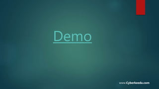 Demo
www.Cyberkeeda.com
 