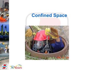 Confined Space
 