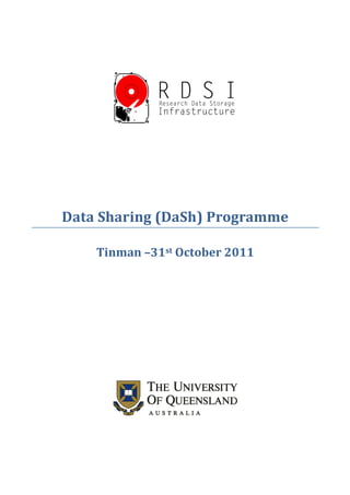 Data Sharing (DaSh) Programme
Tinman –31st October 2011
 