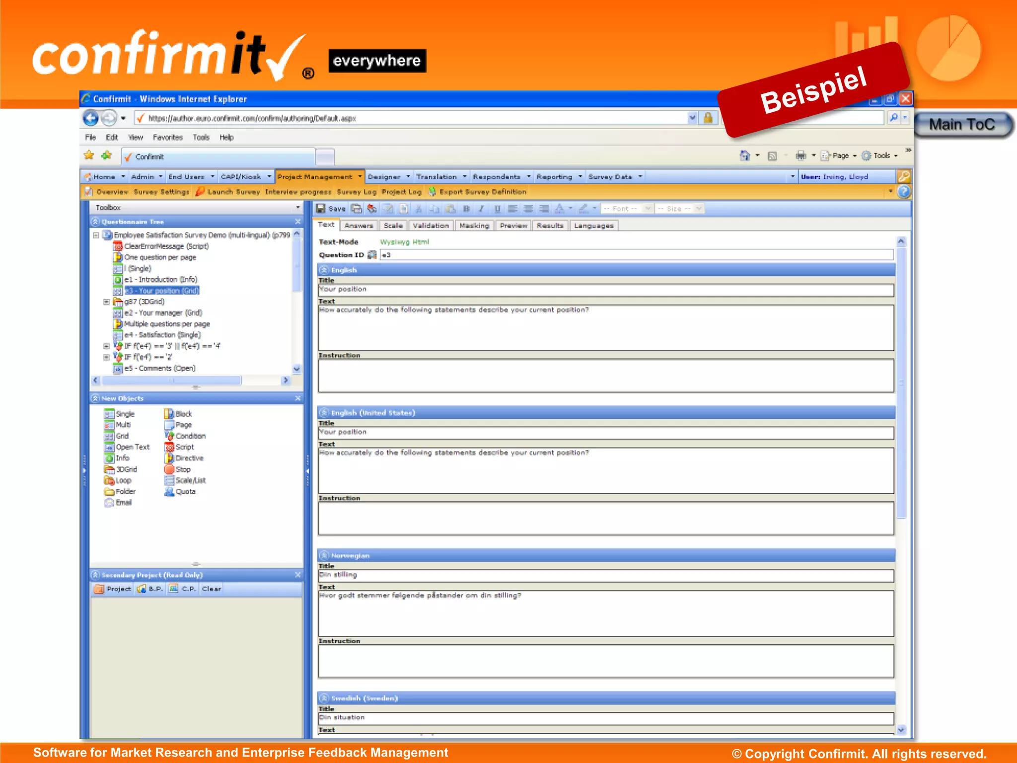 Software for Market Research and Enterprise Feedback Management   © Copyright Confirmit. All rights reserved.
 