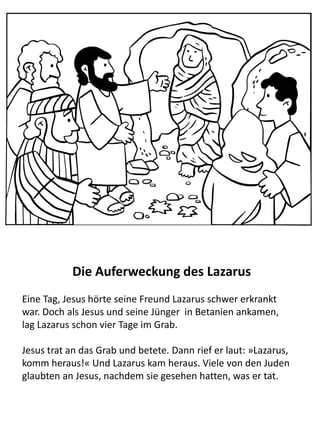 Jesus erzählt von Gottes Liebe und dem Plan der Erlösung
Jesus erklärte Nikodemus was ein Mensch zu tun hatte um
Erlösung und ewiges Leben zu erhalten.
Jesus sagte zu Nikodemus, »Denn Gott hat der Welt seine Liebe
dadurch gezeigt[h], dass er seinen einzigen Sohn für sie hergab,
damit jeder, der an ihn glaubt, das ewige Leben hat und nicht
verloren geht. Gott hat seinen Sohn nicht in die Welt gesandt, um
sie zu verurteilen, sondern um sie durch ihn zu retten. «
 