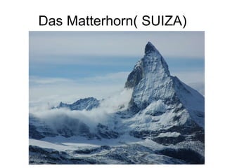 Das Matterhorn( SUIZA) 