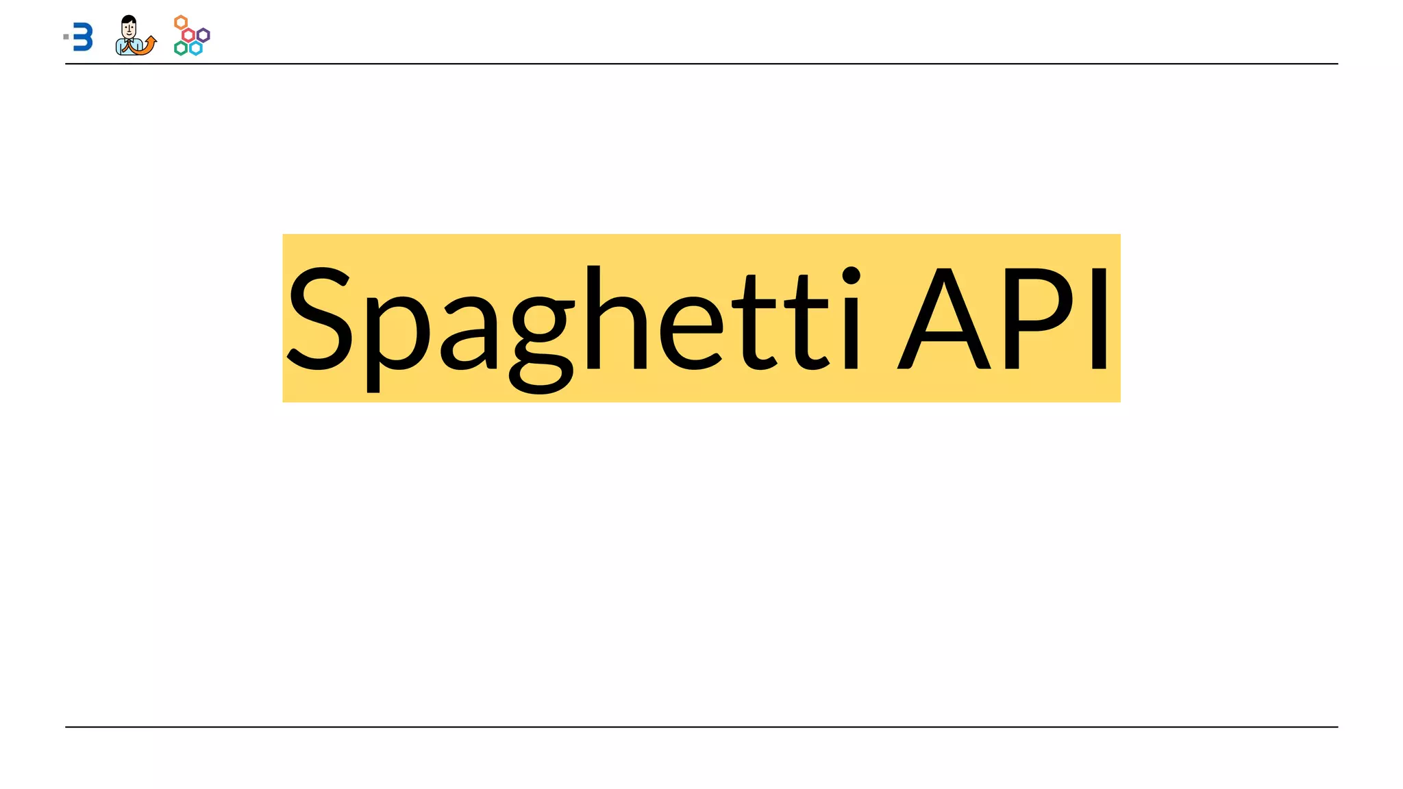 Spaghetti API
 