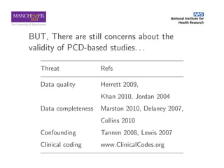 Using primary care databases to evaluate drug benefits and harms: are the results replicable and valid?