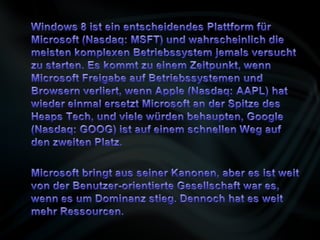 Das problem mit der lösung von windows 8