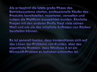 Das problem mit der lösung von windows 8