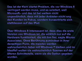 Das problem mit der lösung von windows 8