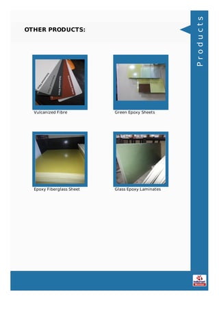 OTHER PRODUCTS:
Vulcanized Fibre Green Epoxy Sheets
Epoxy Fiberglass Sheet Glass Epoxy Laminates
Products
 