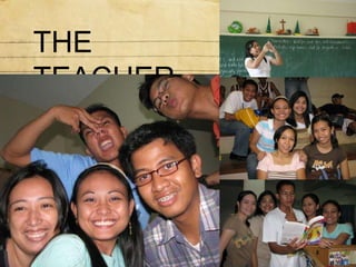 THE TEACHERS 
