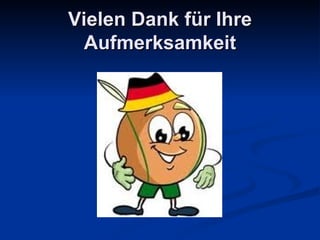 Vielen Dank für Ihre Aufmerksamkeit 