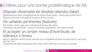 tech.days 2015#mstechdaysDémystification du machine learning
 