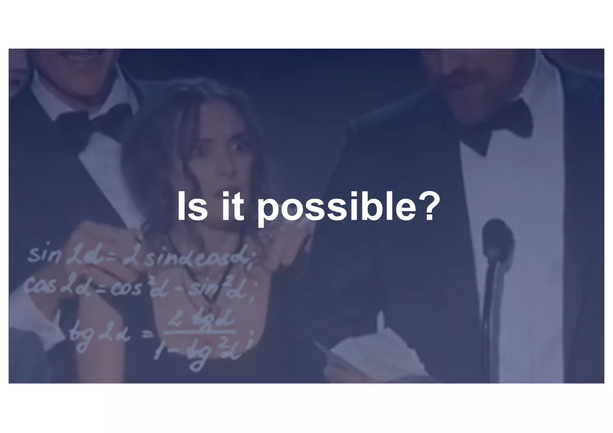 © 2019, Amazon Web Services, Inc. or its affiliates. All rights reserved.S U MMI T
Is it possible?
 