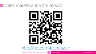tech.days 2015#mstechdaysObjets connectés & architecture Lambda tech.days 2015#mstechdays
http://notes.mstechdays.fr
 