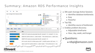 © 2017, Amazon Web Services, Inc. or its Affiliates. All rights reserved.
Summary: Amazon RDS Performance Insights
 DB Lo...