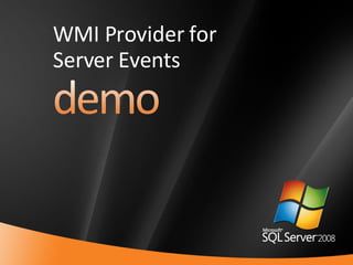 WMI Provider for  Server Events 