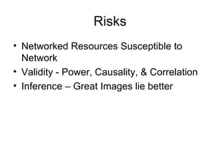 Risks Networked Resources Susceptible to Network Validity - Power, Causality, & Correlation Inference – Great Images lie better 