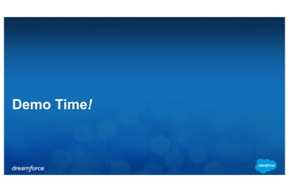 to 
a 
video, 
etc. Demo Time! 
 