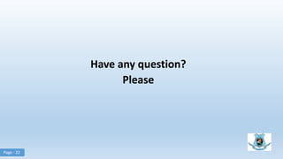 Have any question?
Please
Page - 22
 