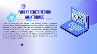 PATIENT HEALTH RECORD
MAINTENANCE
 