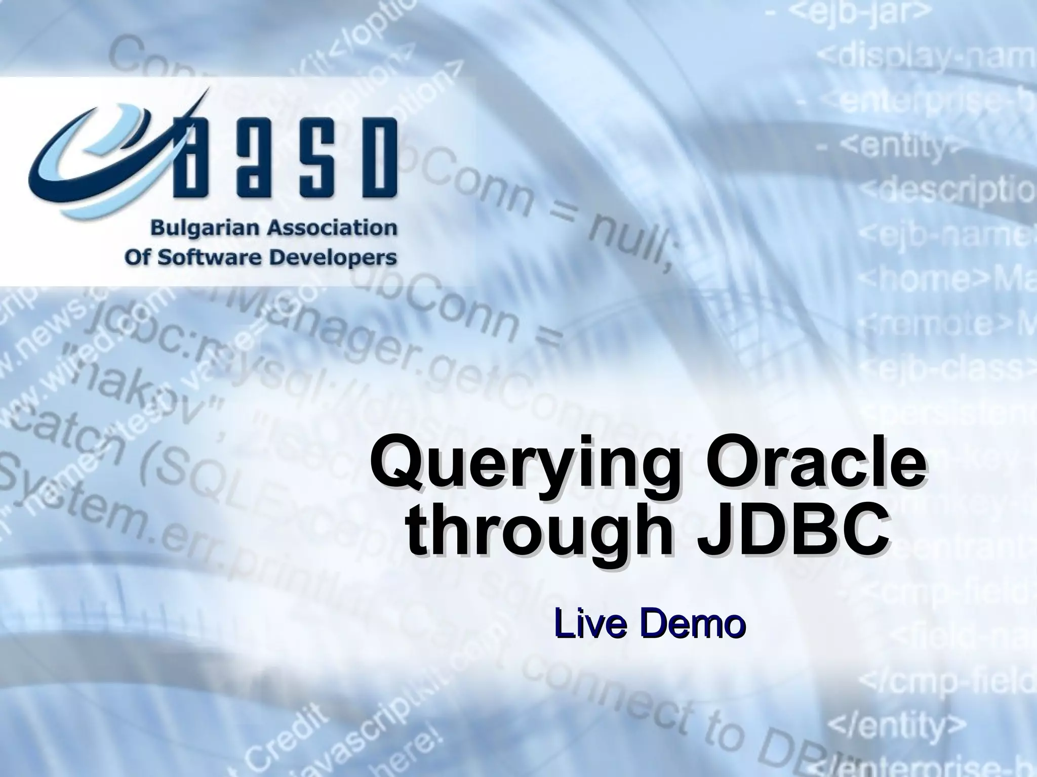 Querying Oracle through JDBC Live Demo 