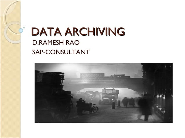 Data Archiving Ramesh Sap Bw Ppt