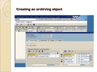 Creating an archiving object 