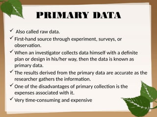 Primary Source Data Collection DATA-COLLECTION METHODS LIKE INTERVIEW METHOD | PPTX