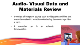 Audio Visual Data DATA-COLLECTION-TECHNIQUE.pptx