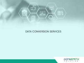 Data Conversion Services | PPT