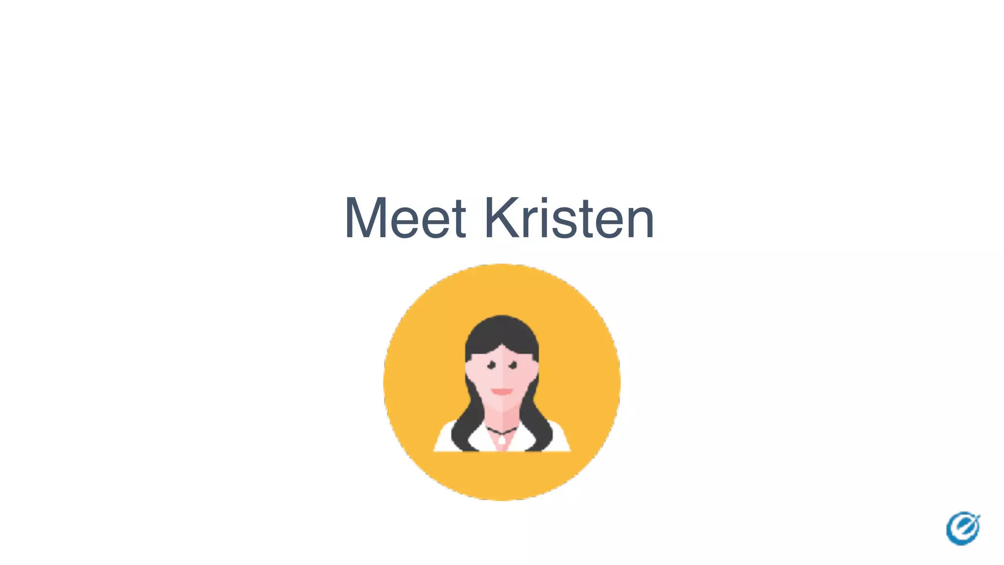 Meet Kristen
 