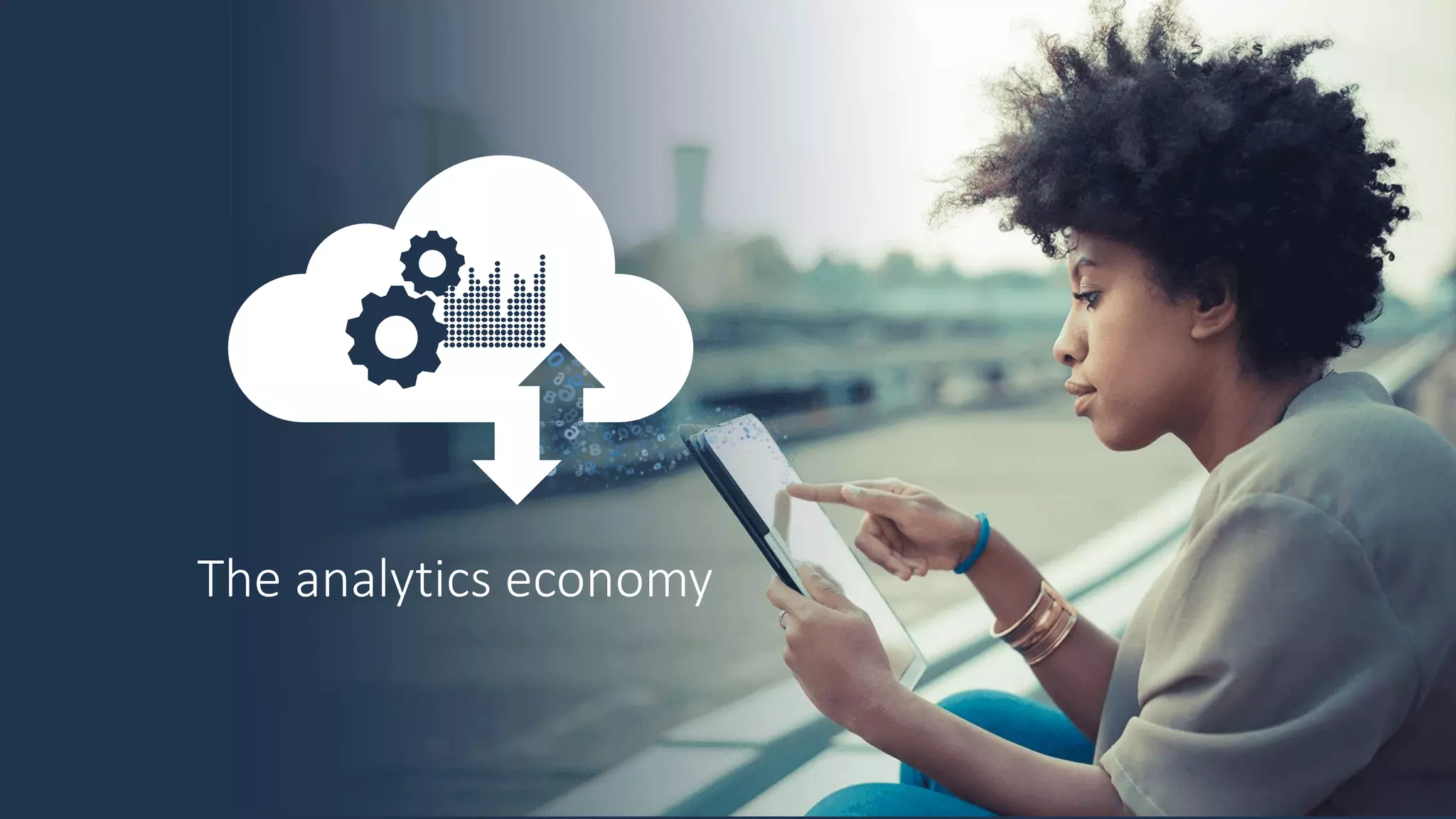 Copyright © SAS Institute Inc. All rights reserved.
The analytics economy
 