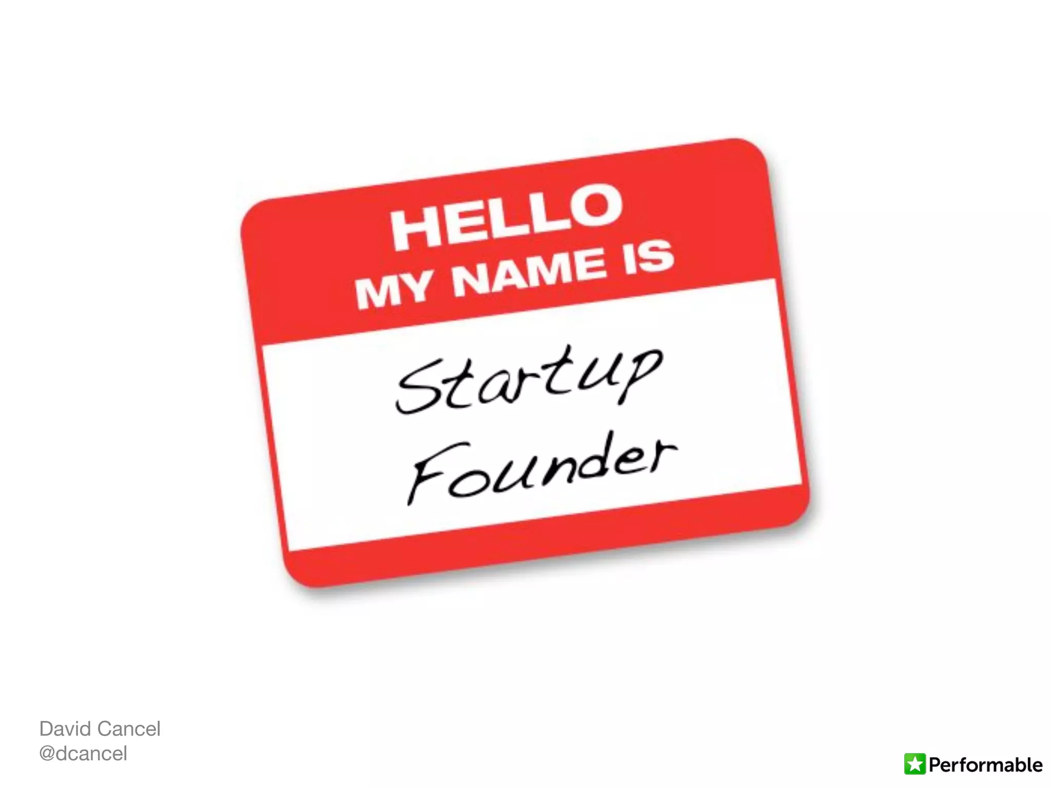 David Cancel
@dcancel
 