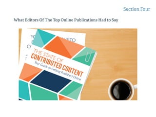 What Editors Of The Top Online Publications Had to Say
Section Four
 