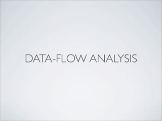 DATA-FLOW ANALYSIS
 