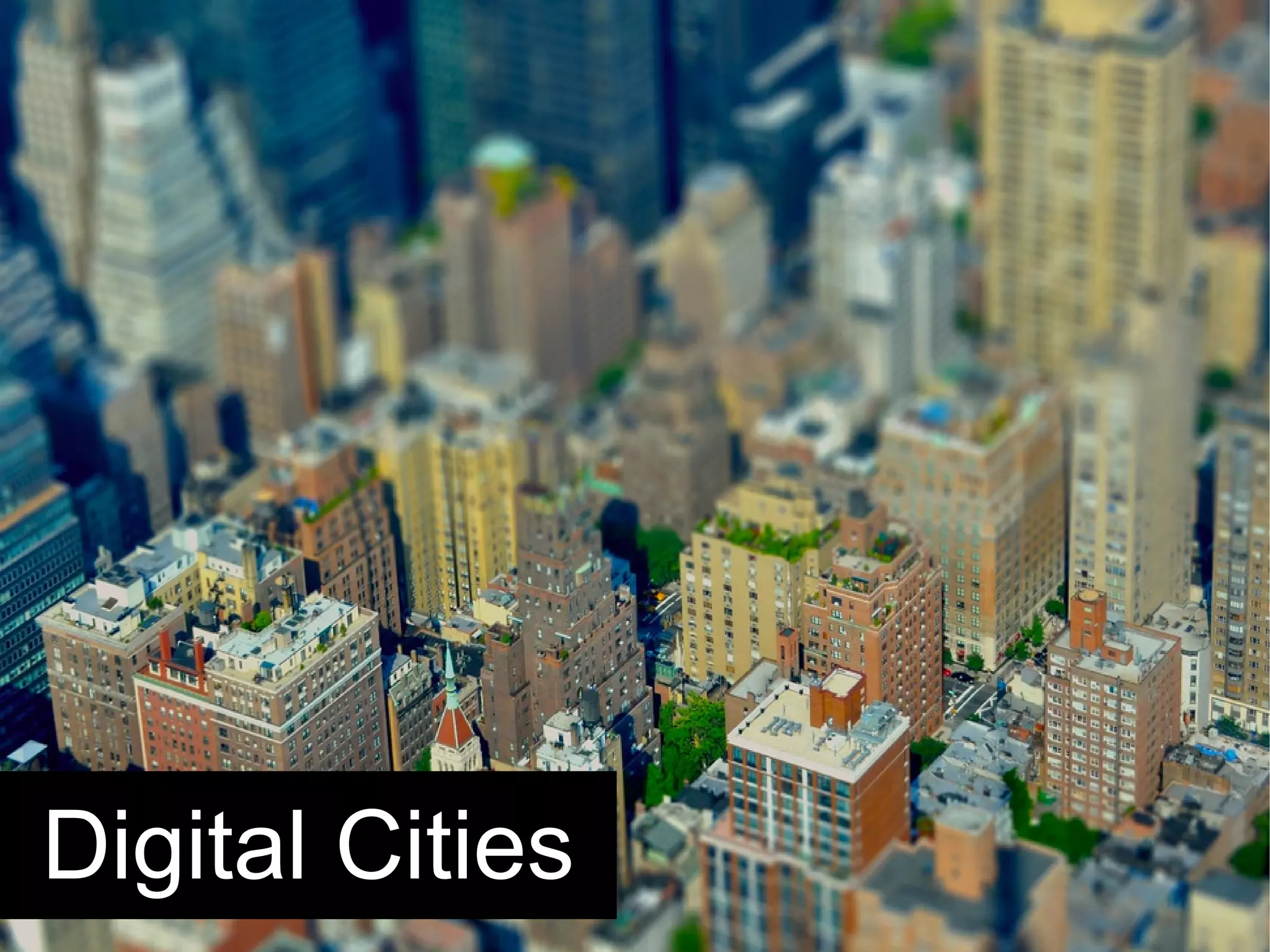 Digital Cities
 