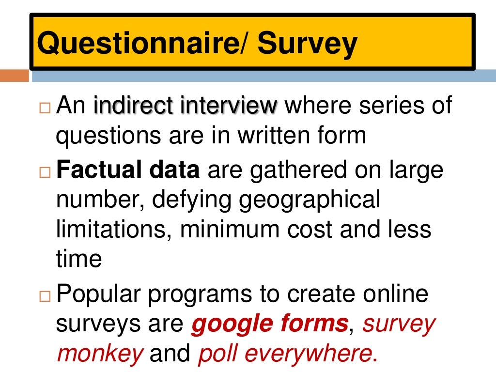 Data gathering tools and uses