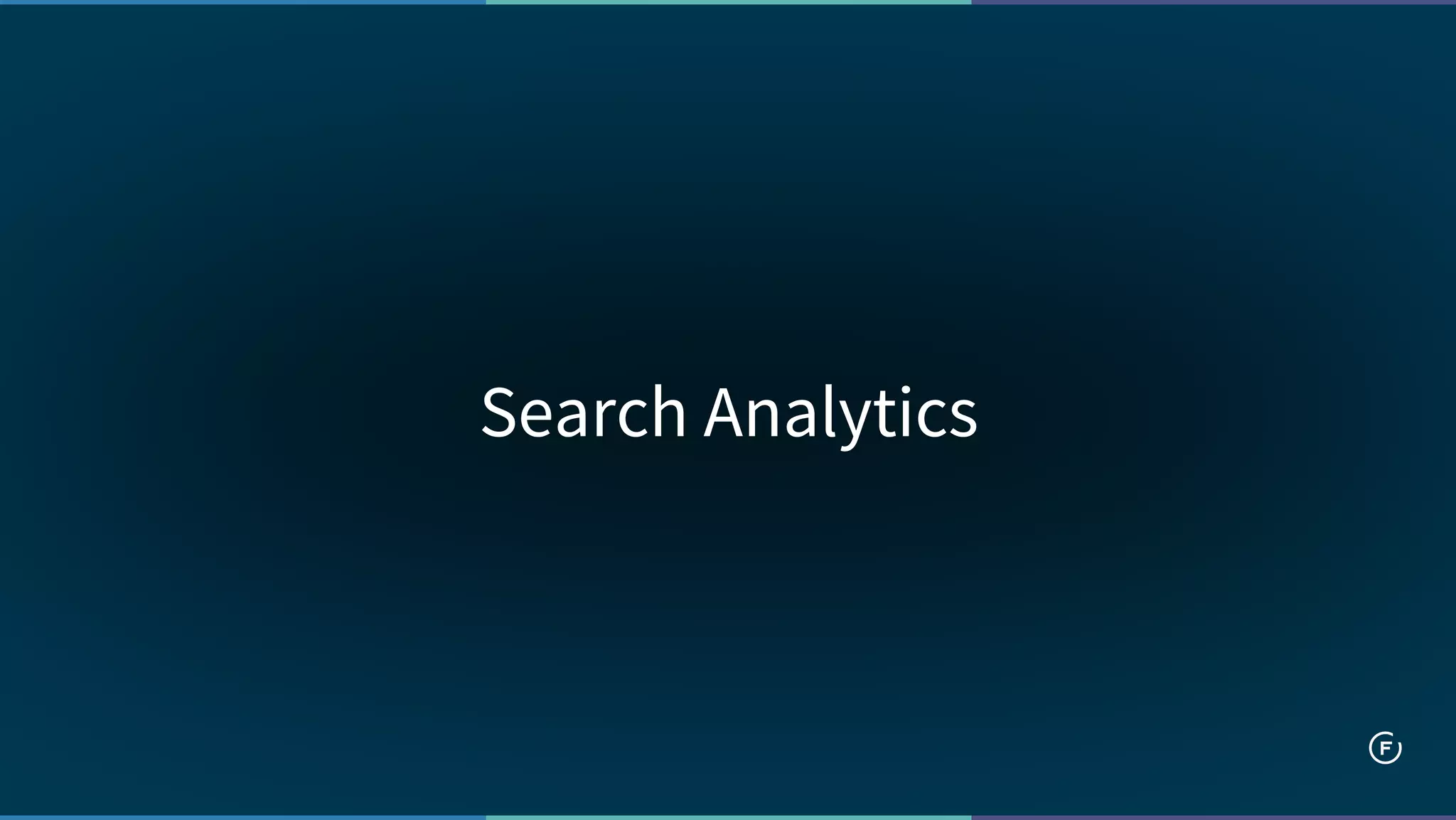 Search Analytics
 