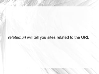 define:word  will provide with definitions 