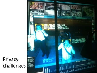 Privacy
challenges
 