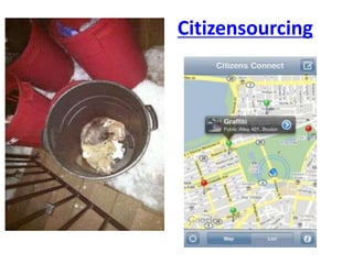 Citizensourcing
 