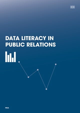 DATA LITERACY IN
PUBLIC RELATIONS
 